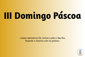 You are currently viewing III Domingo da Páscoa